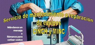 Servicio de mantenimiento o reparacion de CINCH o MINC