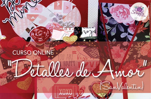 Curso Online "Detalles de amor" con la colección Kissing Booth con Scrapfer